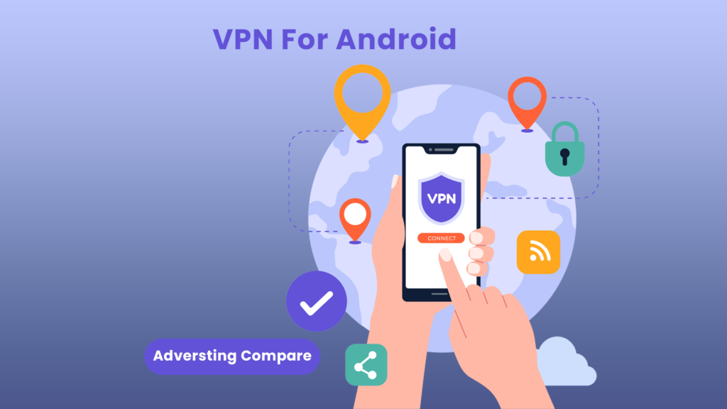 Best VPN For Android www.TheAdCompare.com