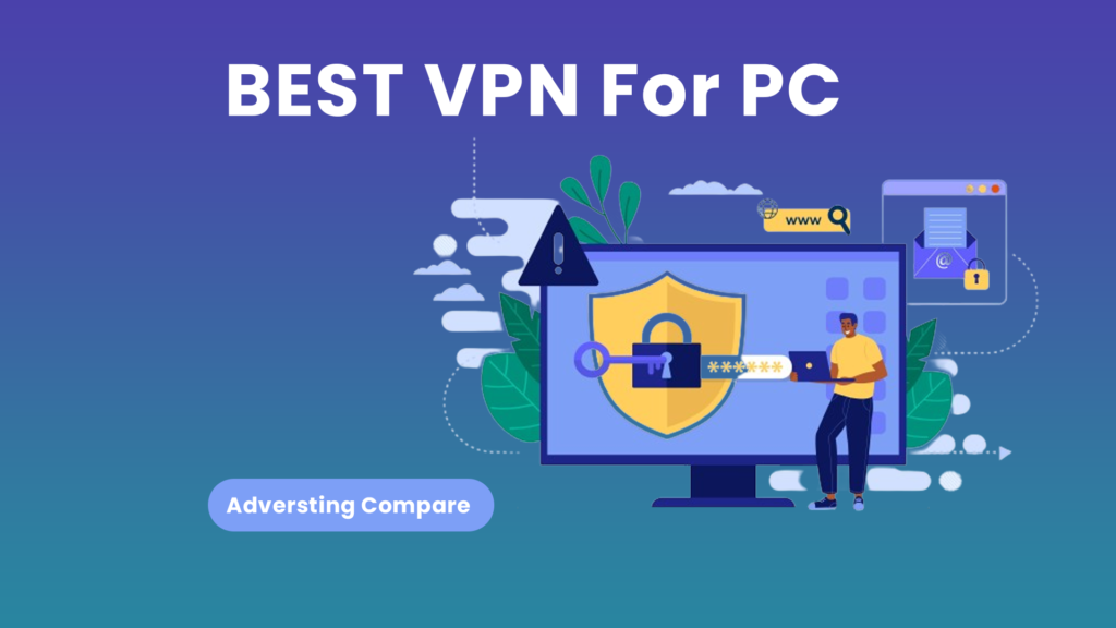 Best VPN For PC www.theAdCompare.com