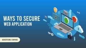 Best Ways to Secure Web Applications www.theaddcompare.com