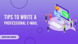 tips to write a professional email www.theadcompare.com