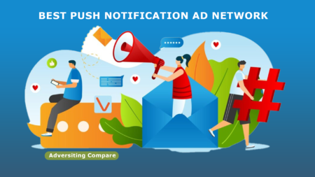 BEST PUSH NOTIFICATION AD NETWORK www.TheAdCompare.com