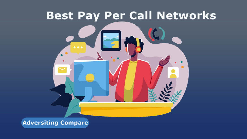 Best Pay Per Call Networks www.TheAdCompare.com