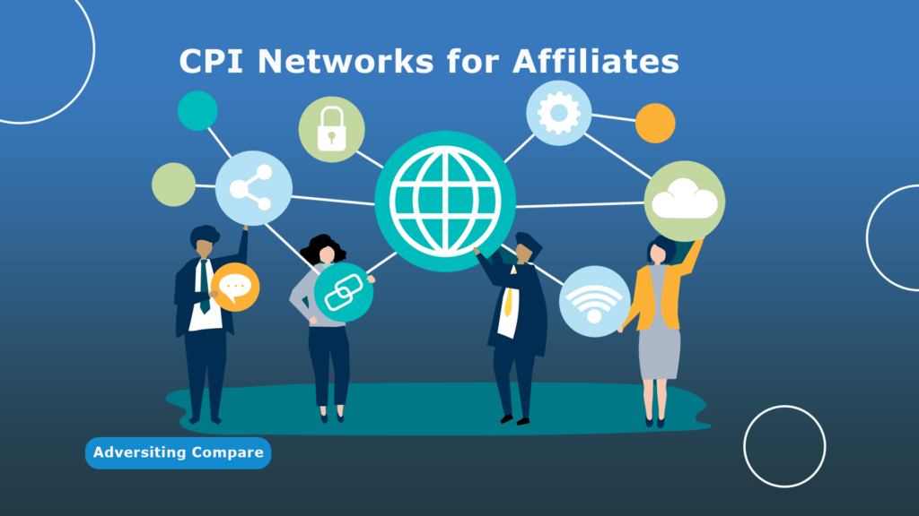 Top CPI Networks for Affiliates www.TheAdCompare.com