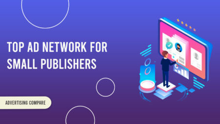 Best AD NETWORK FOR SMALL PUBLISHERS www.theadcompare.com