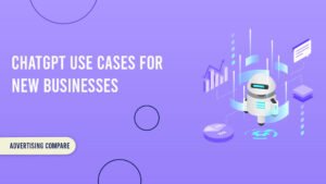 Top 13 ChatGPT Use Cases and Examples for New Businesses www.theadcompare.com