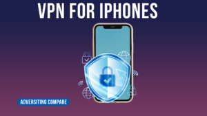 VPN FOR IPHONES www.TheAdCompare.com