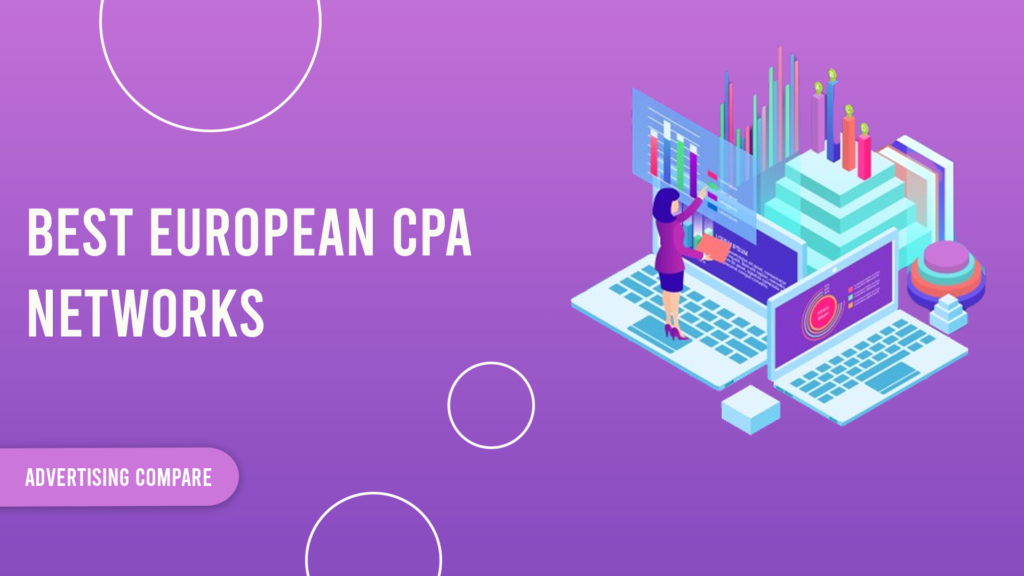 Best European CPA Networks www.theadcompare.com