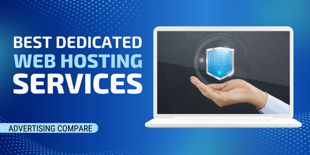 Best Dedicated Hosting Services www.theadcompare.com