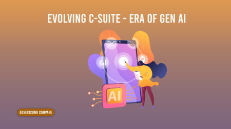 Evolving C-Suite - Era of Gen AI www.theadcompare.com