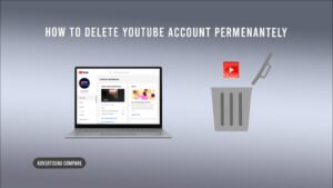 how to Delete YouTube Account permenantely www.theadcompare.com