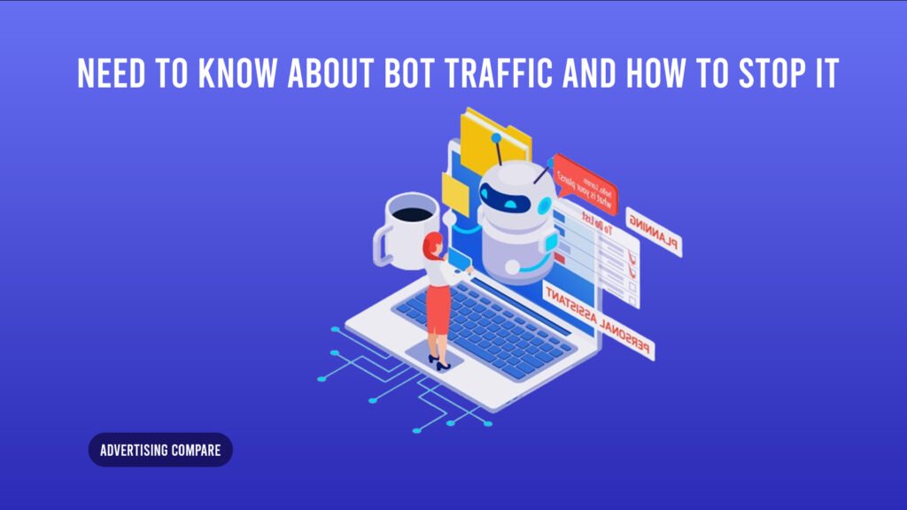 Everything You Need to Know About Bot Traffic and How to Stop It www.theadcompare.com