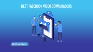 BEST FACEBOOK VIDEO DOWNLOADERS www.theadcompare.com