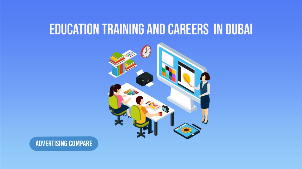 Upcoming Education, Training and Careers in dubai www.theadcompare.com