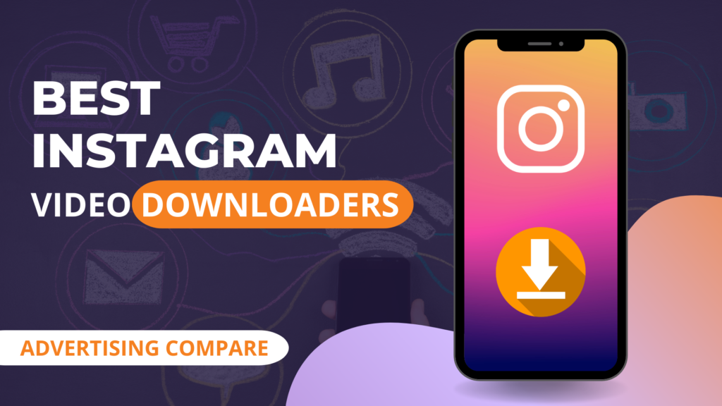 Best Instagram Video Downloader in 2024 www.theadcompare.com