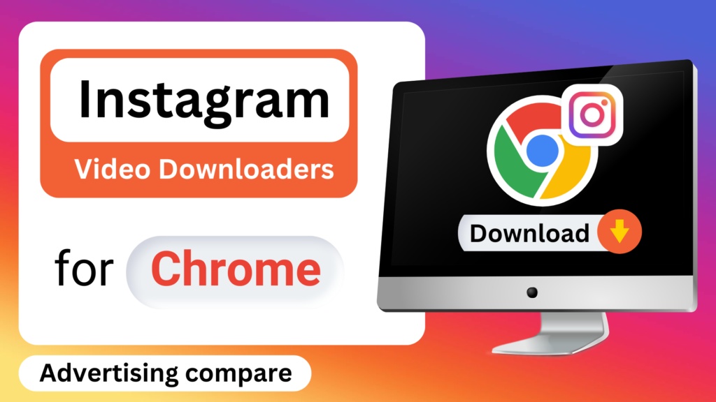 Best Video Downloader for Chrome www.theadcompare.com