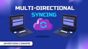 The Importance of Multi-Directional Syncing www.theadcompare.com