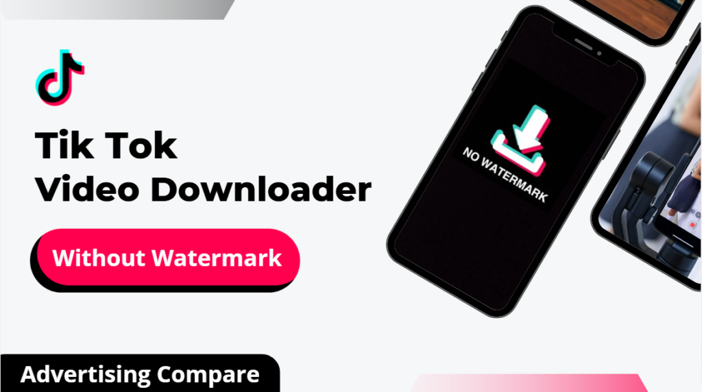 Best TikTok Video Downloader Without Watermark www.theadcompare.com