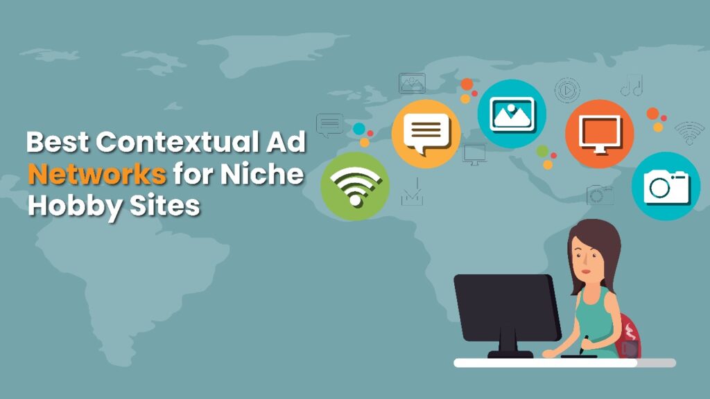 Best Contextual Ad-Networks For Niche-Hobby Sites