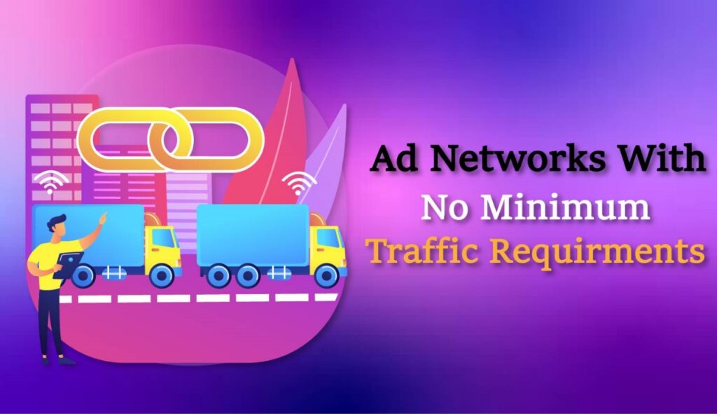 Ad-Network-with-No-Minimum-Traffic-Requirment