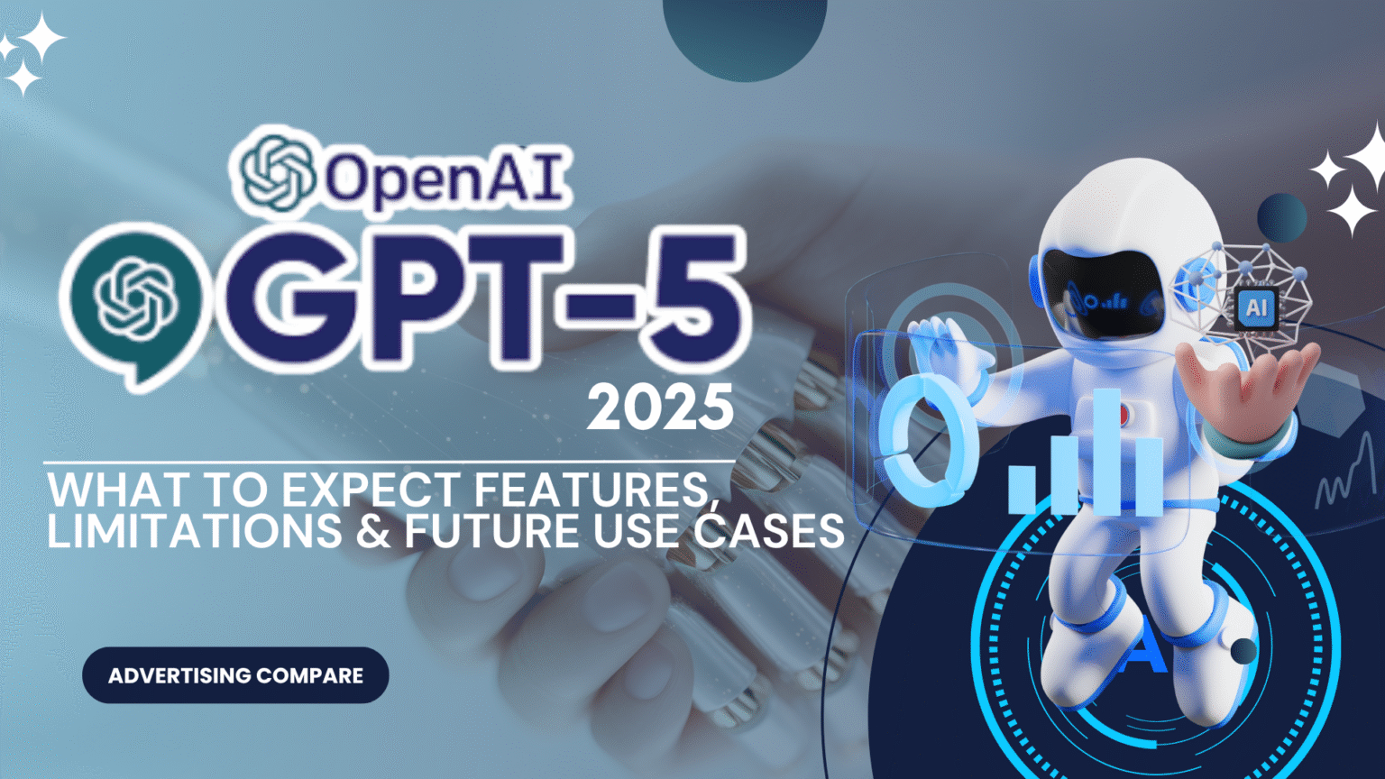 ChatGPT-5: What to Expect Features, Limitations & Future Use Cases