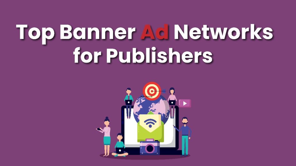 Top bannar Ad Network for publishers