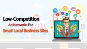 7 Low‑Competition Ad Networks for Small Local Business Sites in 2026