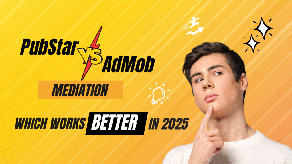 PubStar vs AdMob Mediation