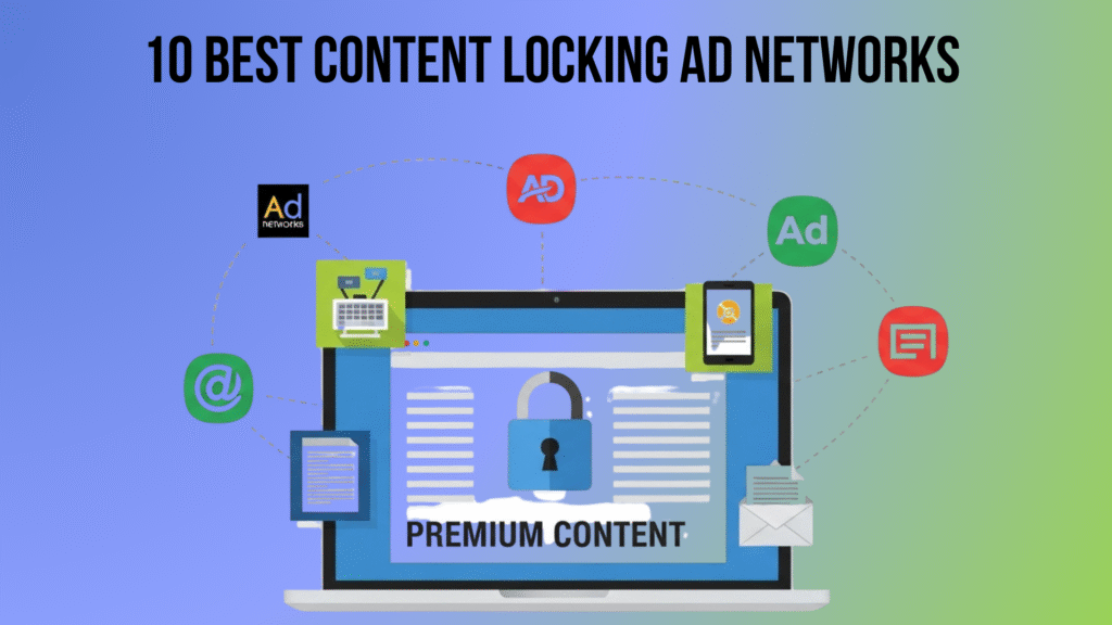 10 Best Content Locking Ad Networks You Can Trust in 2026 Best Content Locking Ad Networks