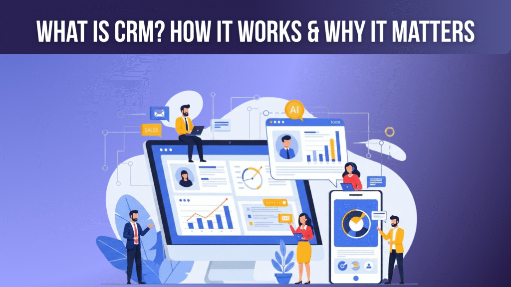 What Is CRM?