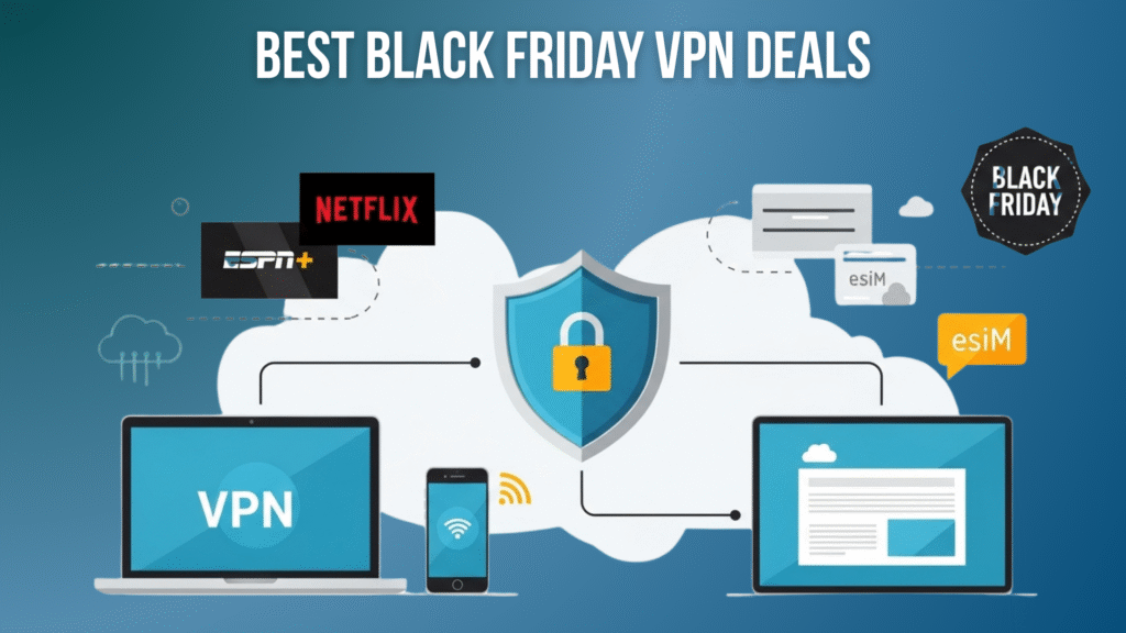 9 Best Black Friday VPN Deals 2025 (Massive Discounts) Best Black Friday VPN Deals 2025