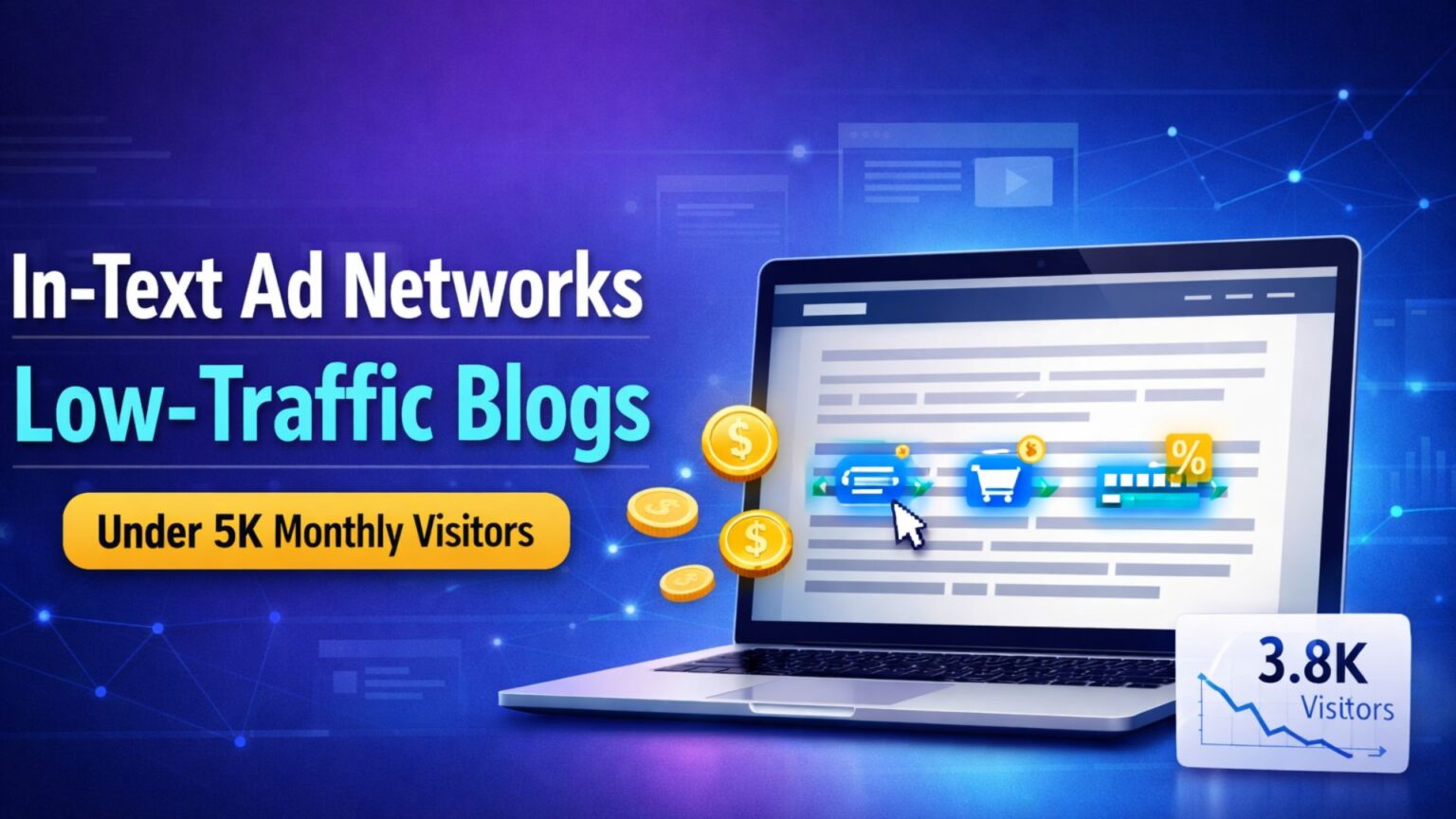 best in-text ad networks for low-traffic blogs under 5k monthly visitors www.theadcompare.com